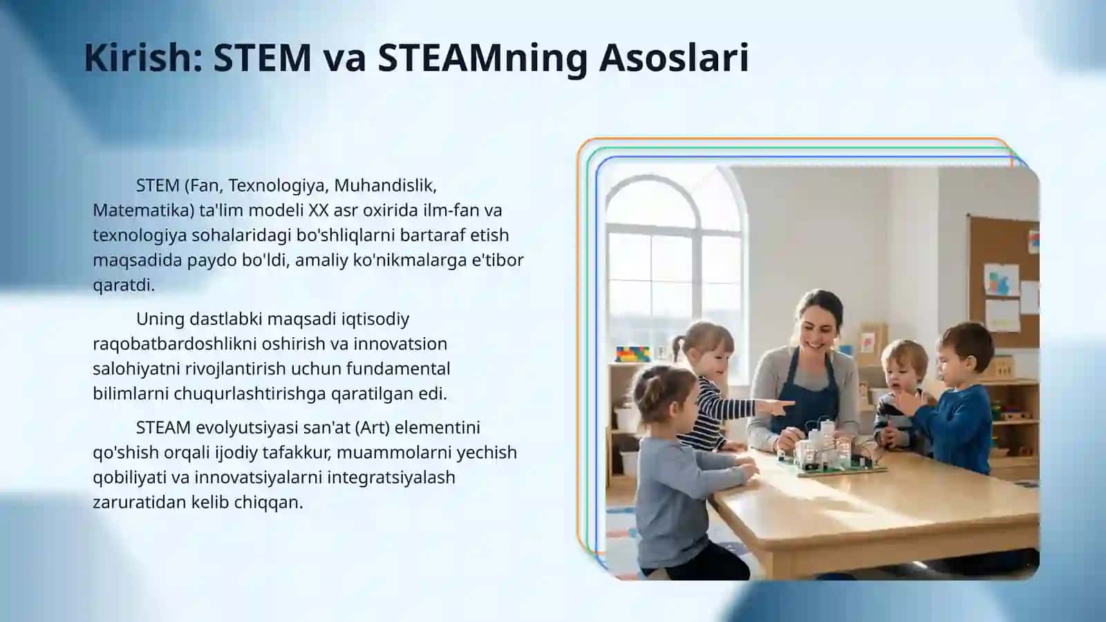 STEM va STEAMning rivojlanishi.STEMning STEAMga aylanishi va takomillashtirilishi.Maktabgacha ta‘lim tashkikotida TEAM laboratoriyalarini tashkil etish 3
