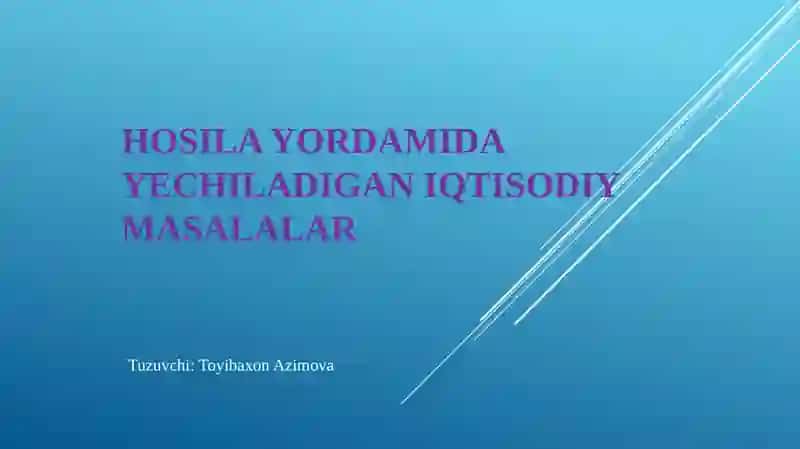 Hosila yordamidayo’zgarishechiladigan ifoydaqtisodiymamaksimalsalalar 3