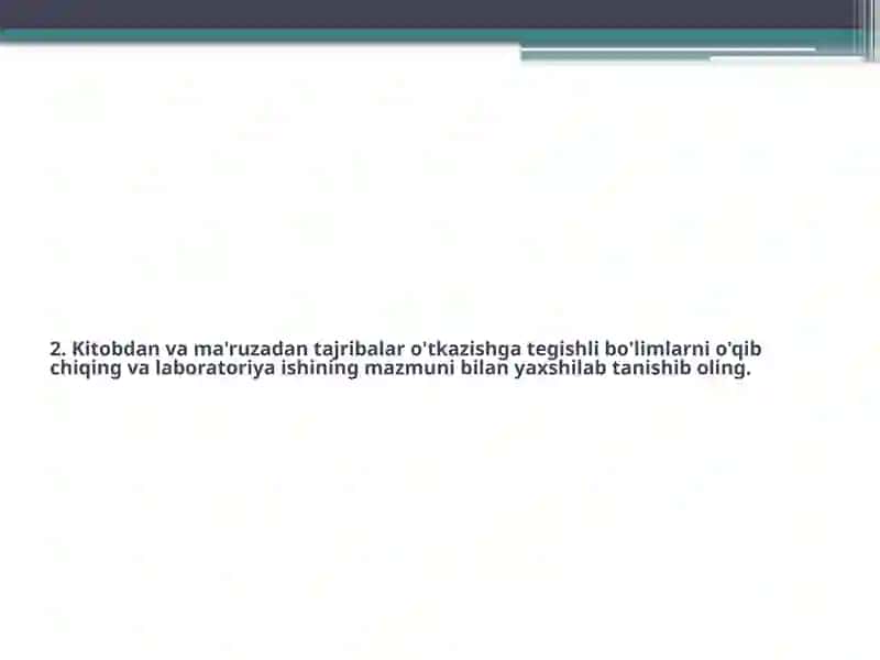 LABORATORIYA TAJRIBALARI O'TKAZISHNING UMUMIYTARTIB-QOIDALARI 3