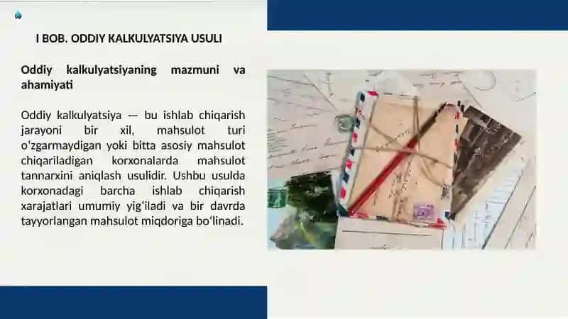 Kalkulyatsiya usullari: oddiy, buyurtma asosida va jarayonli kalkulyatsiya 3