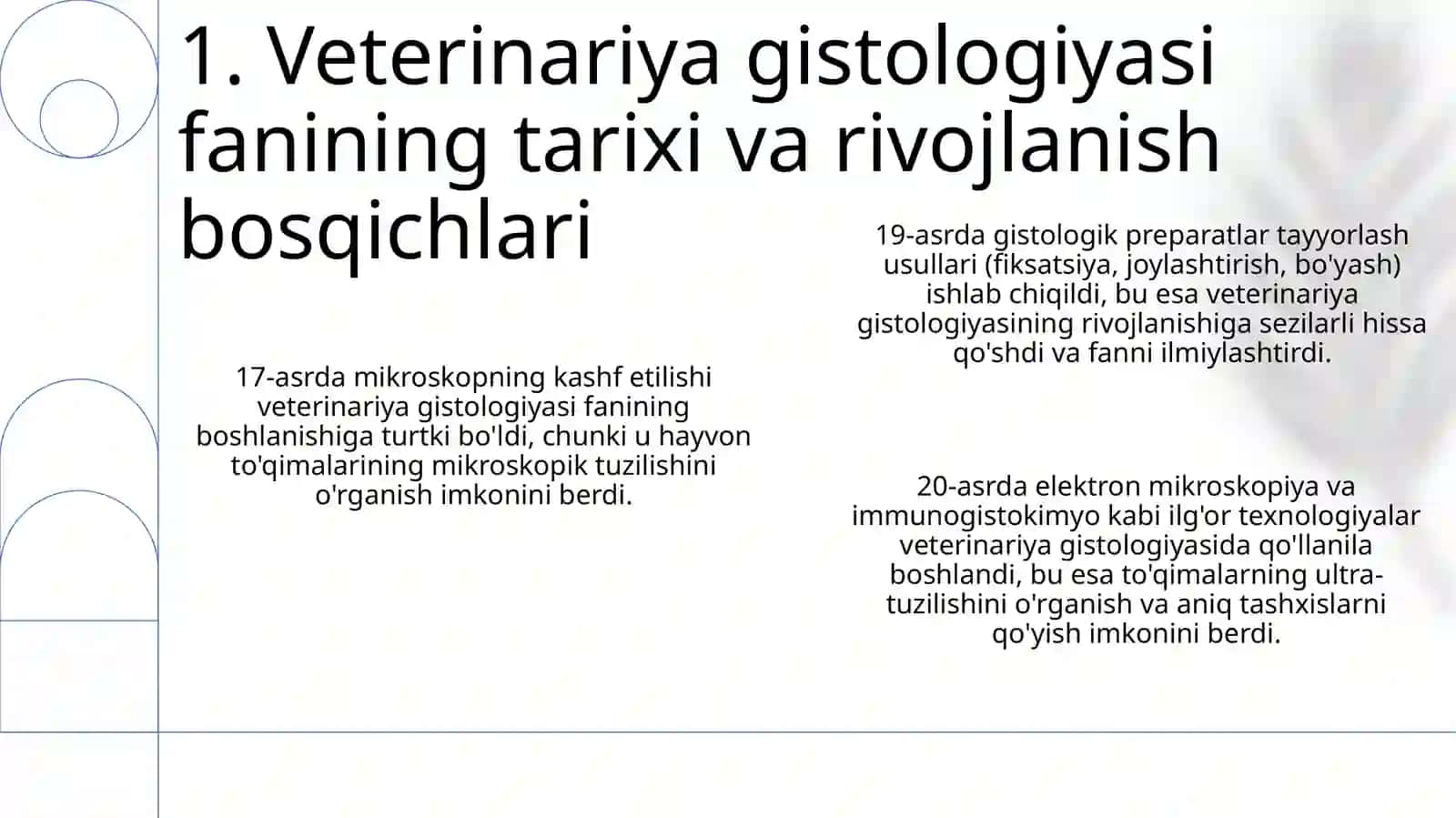 Veterinariya gistologiya fanini tarixi. Gistologik tekshirish uslublari 3