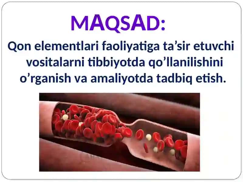 Qon sistemasi taʼsir etuvchi vositalar 3