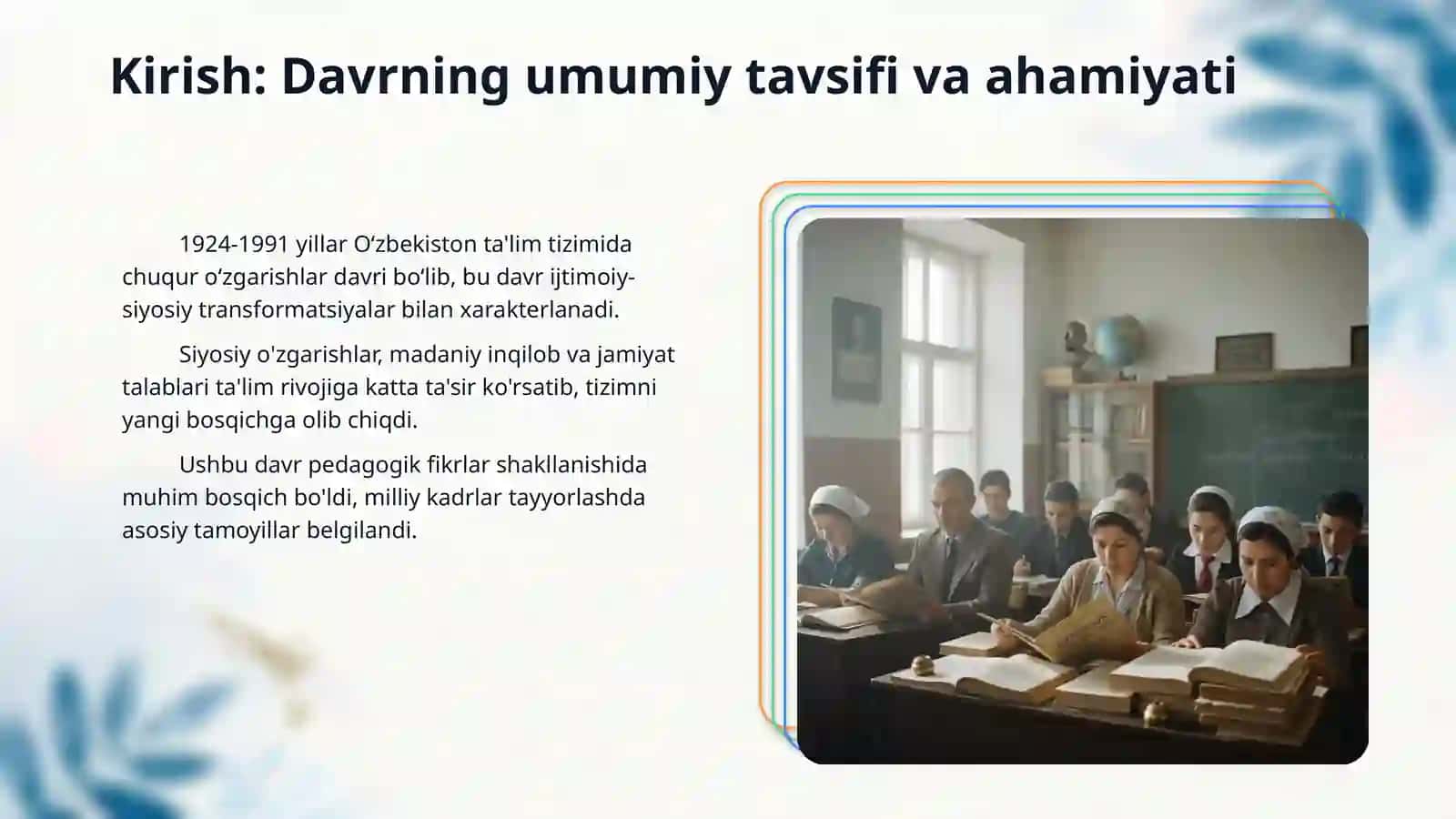 1924- 1991yillarda Oʻzbekistonda ta'lim tizimi va pedagogik fikrlar 3