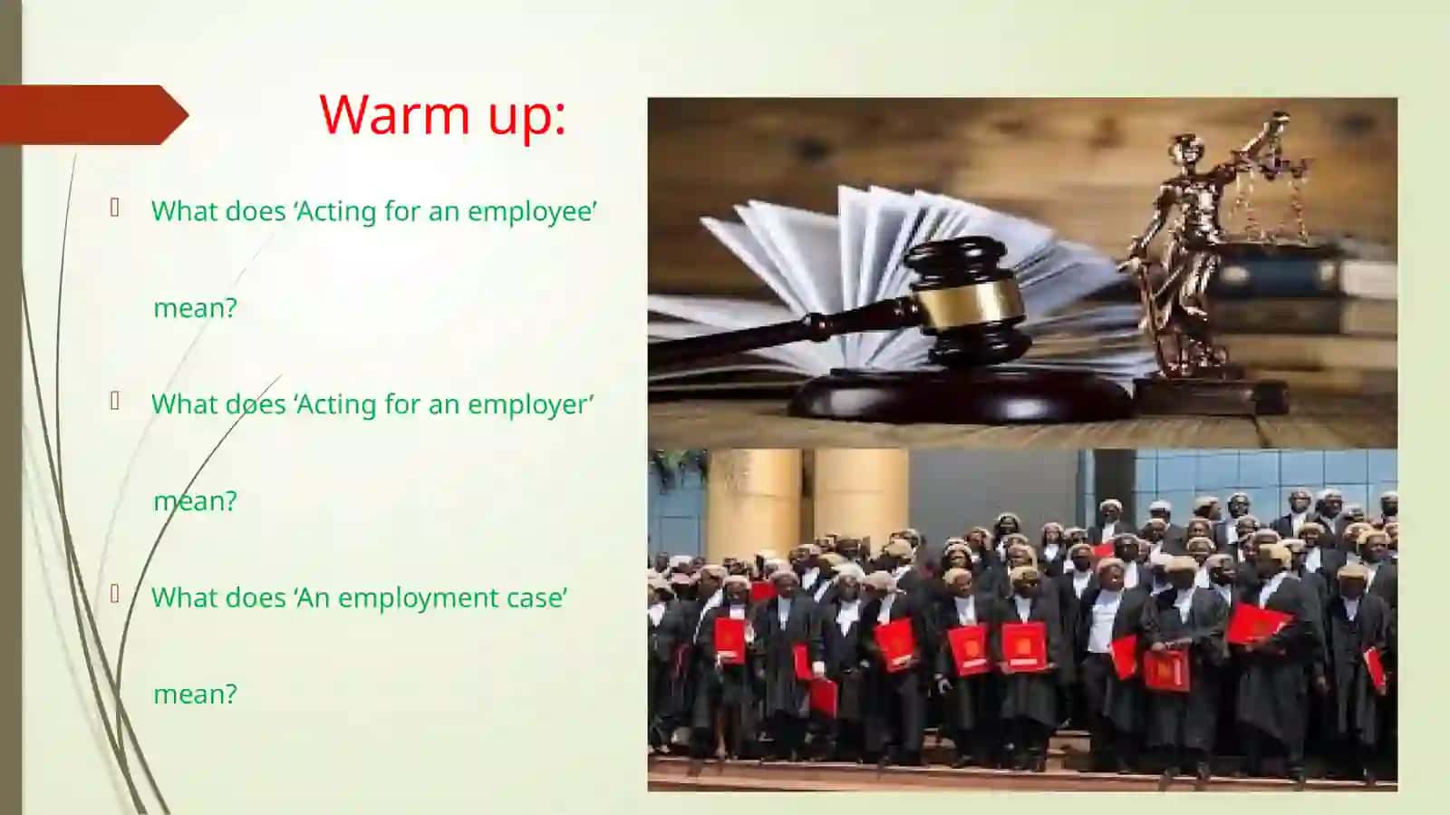LESSON 2.28. Acting for an employee. Acting for an employer. An employment case 3