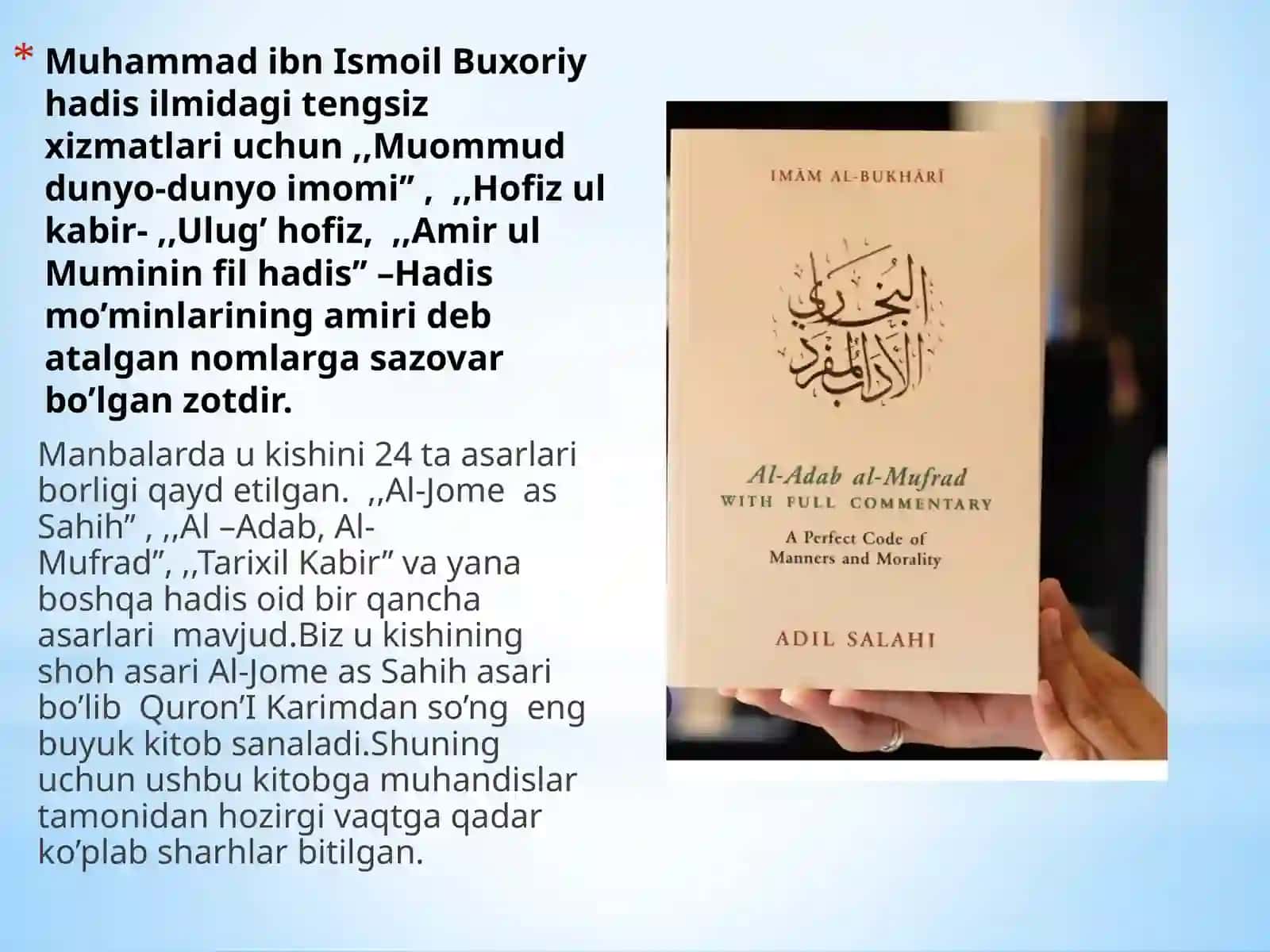 Mavzu;Imom al-Buxoriyning ,,Al-Adab  al-Mufrat’’ asari tahlili 3