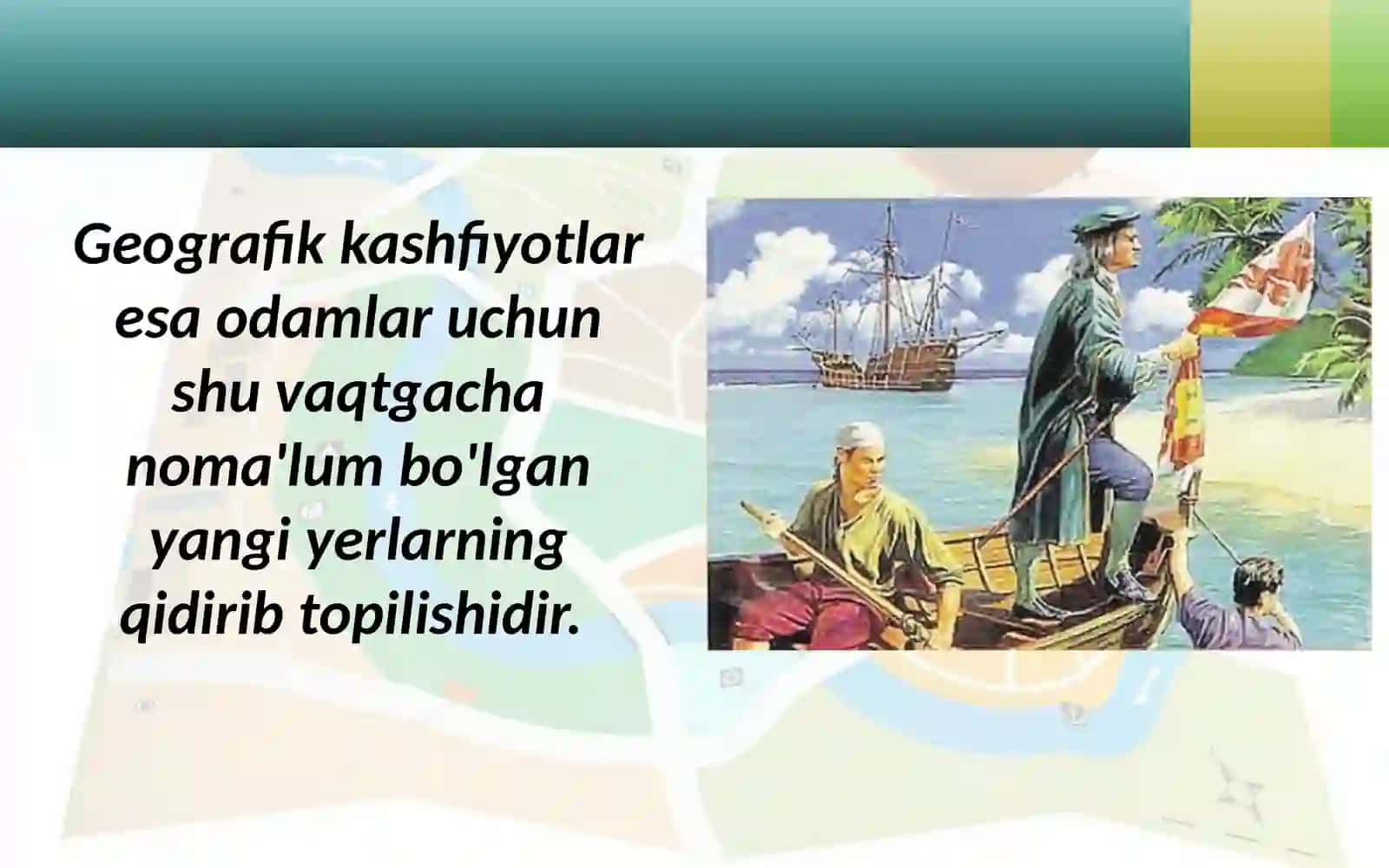 Buyuk  geografik  kashfiyotlar  va  ularning  tarixiy  ahamiyati 3