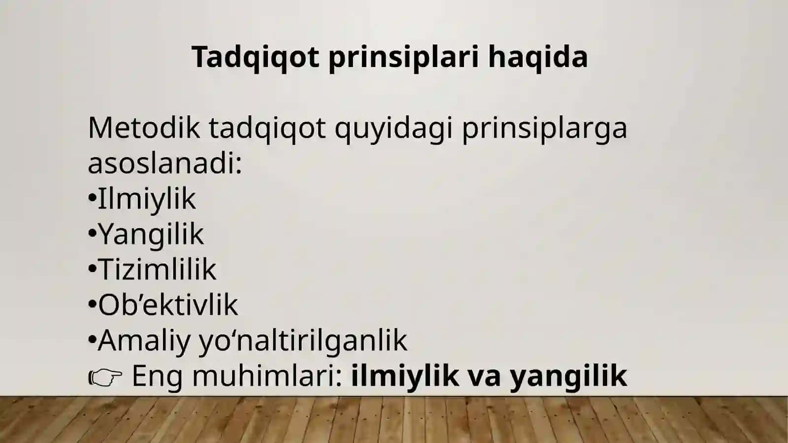 METODIK TADQIQOTLARDA ILMIYLIK VA YANGILIK PRINSIPLARI 3