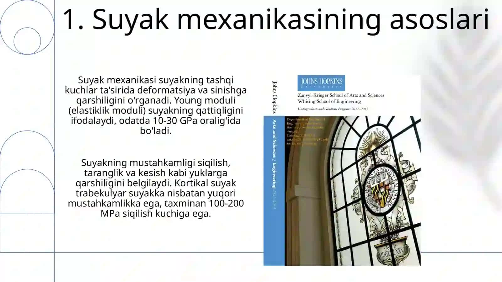 Suyak mexanikasini ortopediya, protezlash va to'qima muhandisligi kabi sohalarda qoʻllanilishi 3