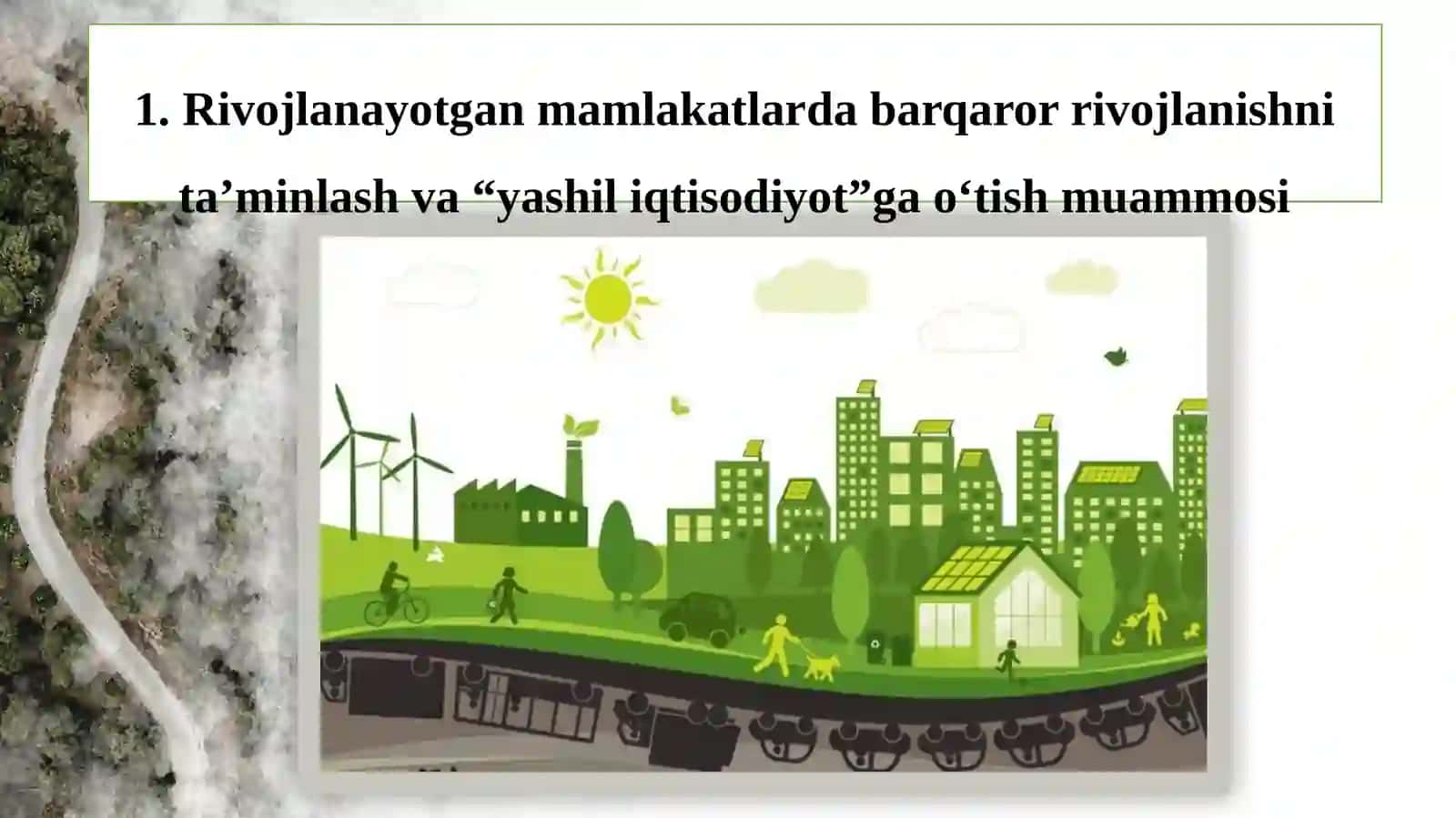 [RIVOJLANAYOTGANMAMLAKATLARDA “YASHIL IQTISODIYOT”GA O‘TISH TAJRIBASI] 3