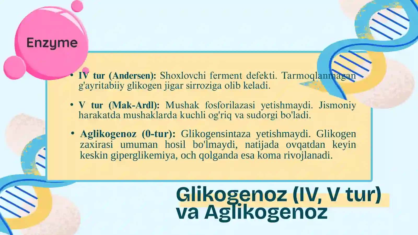 Glikogen kasalliklari (glikogenoz va aglikogenozlar) 3