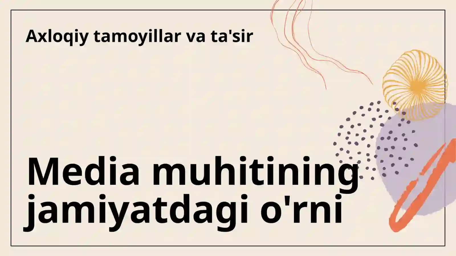 Media muhitdan axloqiy tamoyillar 3