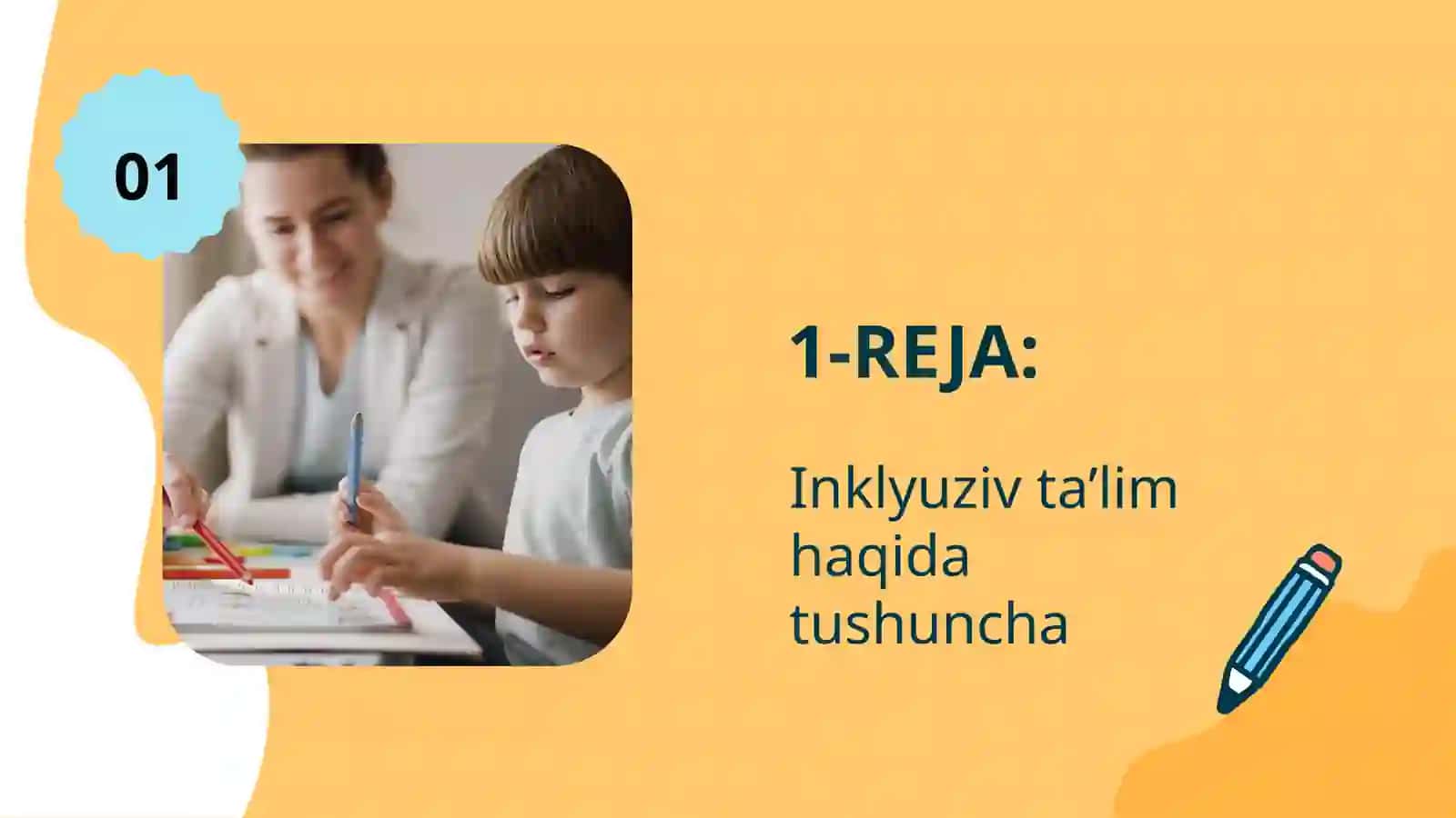 Inklyuziv ta’lim haqida tushuncha. Inklyuziv ta’lim kursining predmeti, maqsadi va vazifalari 3