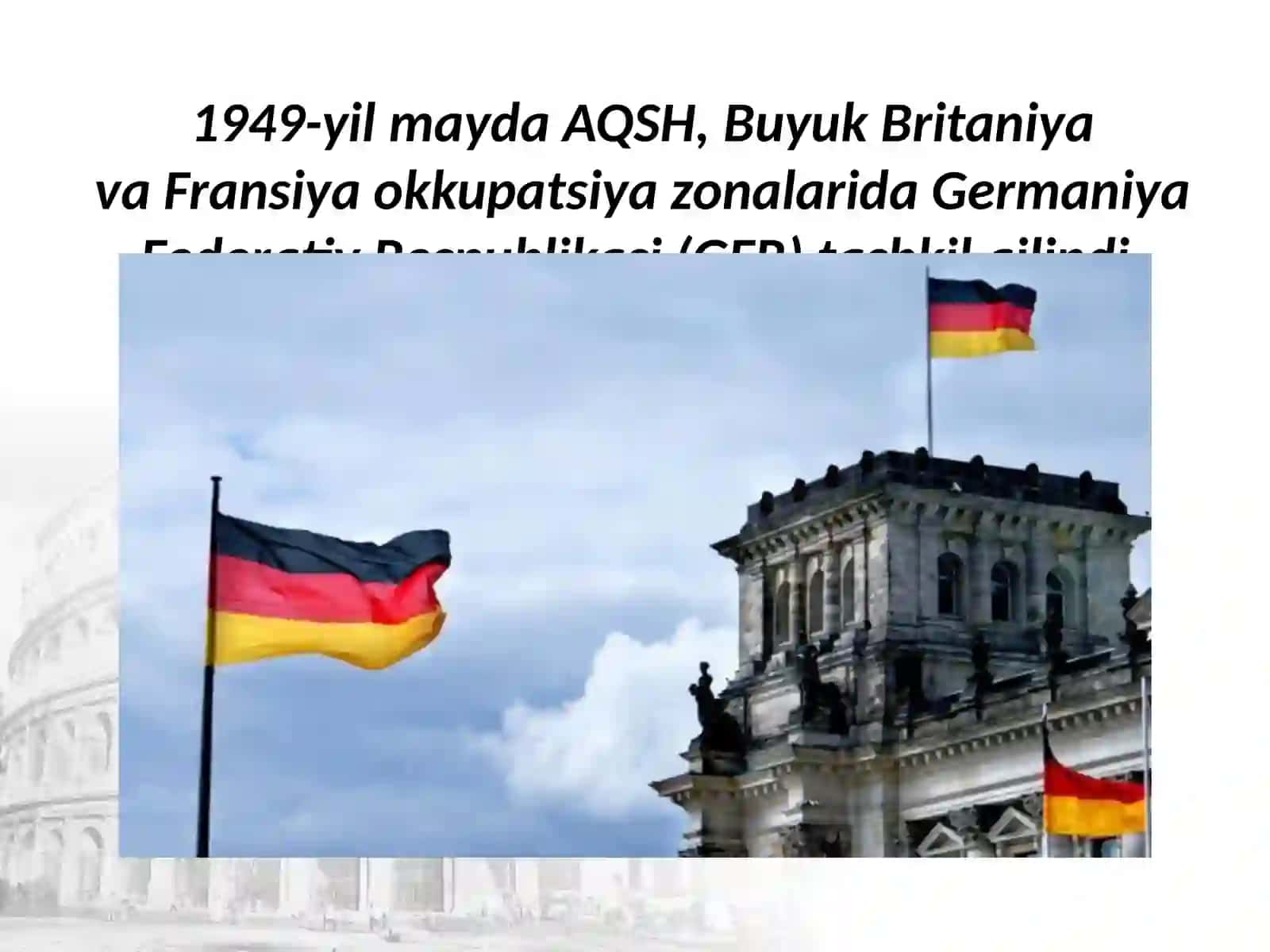 10-sinf Jahon tarixi fanidan darsligi asosida 22-mavzu Germaniya Federativ Respublikasi 3