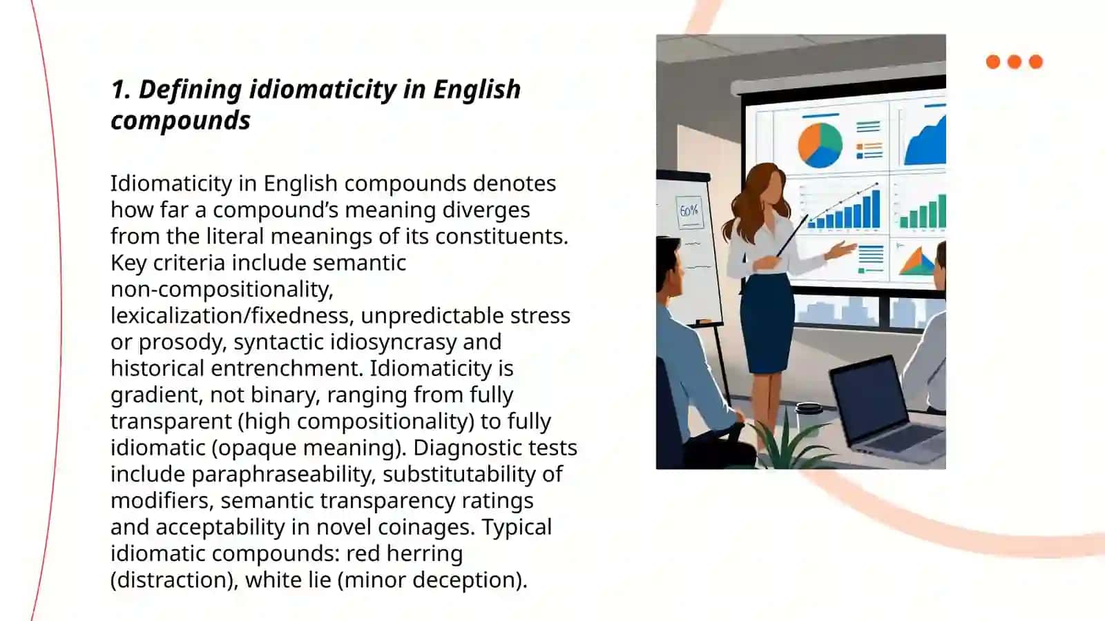 Idiomaticity and compounds 3