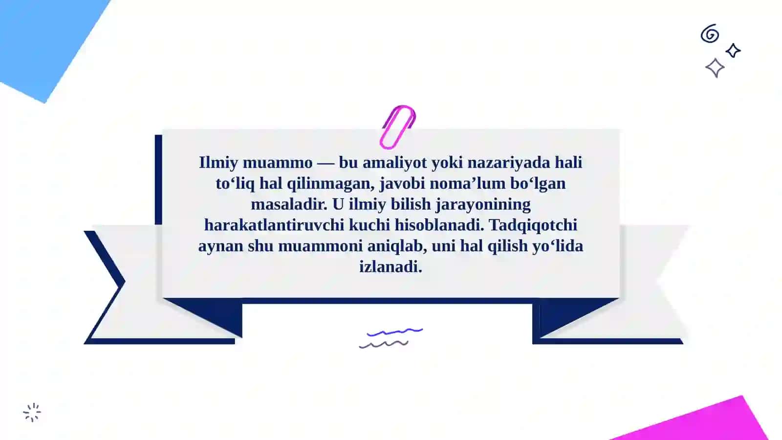 Ilmiy tadqiqotda muammo va muammoli vaziyat ilmiy tadqiqotning boshlang‘ich asosi 3