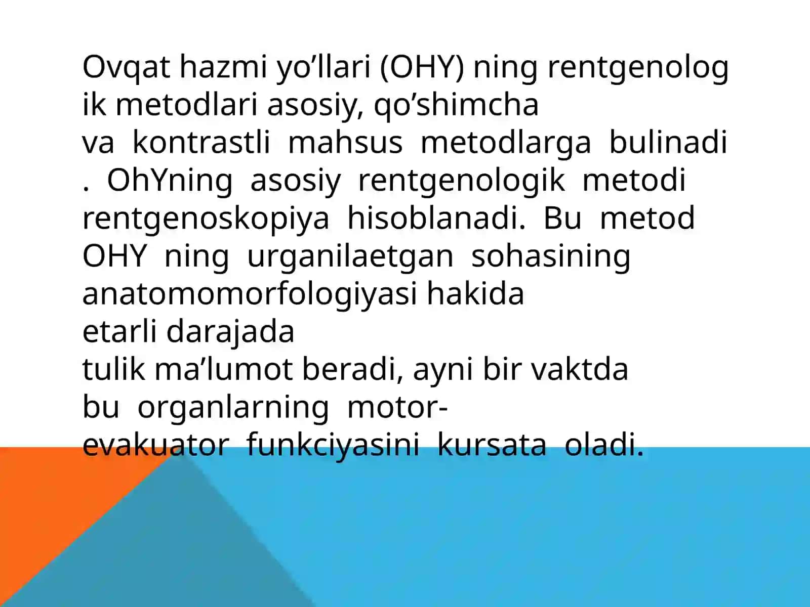 Ovqat hazmiyo’llari (OHY)ning rentgenologik metodi 3
