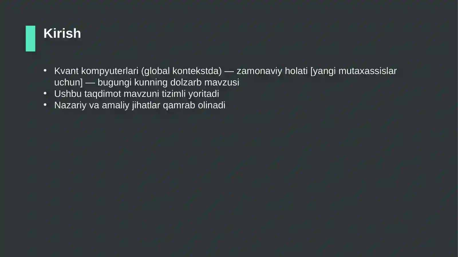 Kvant kompyuterlari (global kontekstda) — zamonaviy holati [yangi mutaxassislar uchun] 3