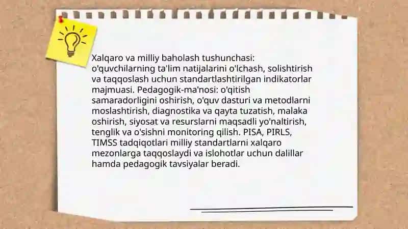 Xalqaro va milliy baholash mohiyati va mezonlari PISA PIRLIS TIMSS xalqaro tadqiqotlarning mamlakatimiz taʼlim tizimidagi ahamiyati 3