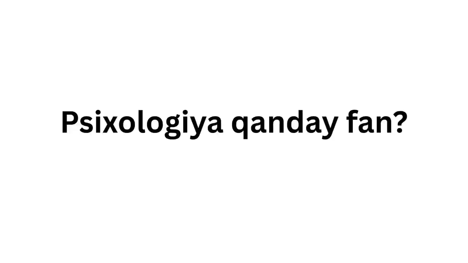 PSIXOLOGIYA VA HOZIRGI ZAMON PSIXOLOGIYA MAKTABLARI 3