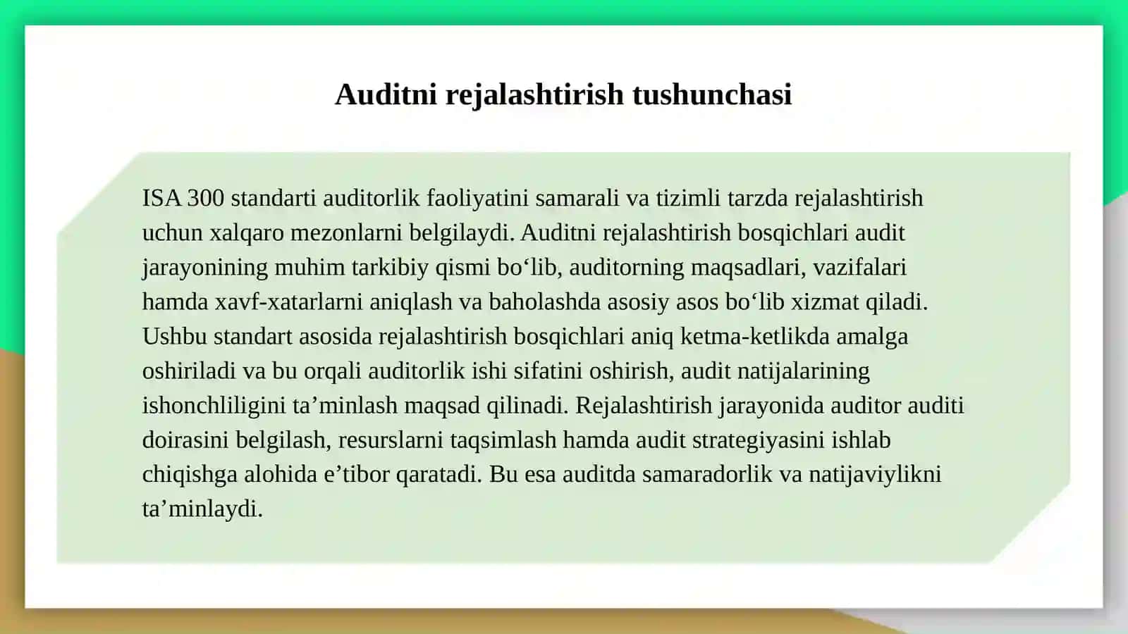 ISA 300 standarti asosida auditni rejalashtirish bosqichlari qanday ketma-ketlikda amalga oshiriladi? 3