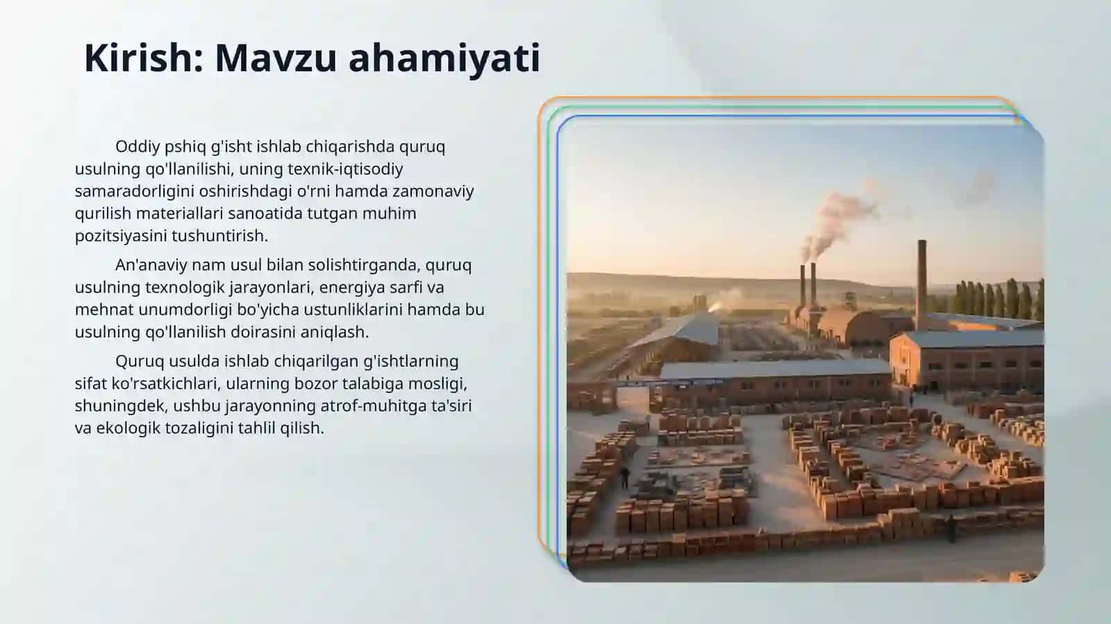 Oddiy pshiq ģisht ishlab chiqarishda quruq usulning avzaligi va kamchliklari 3