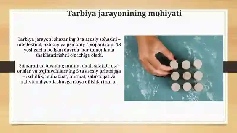 Tarbiya jarayonining mohiyati va mazmuni tarbiya tamoillari 3