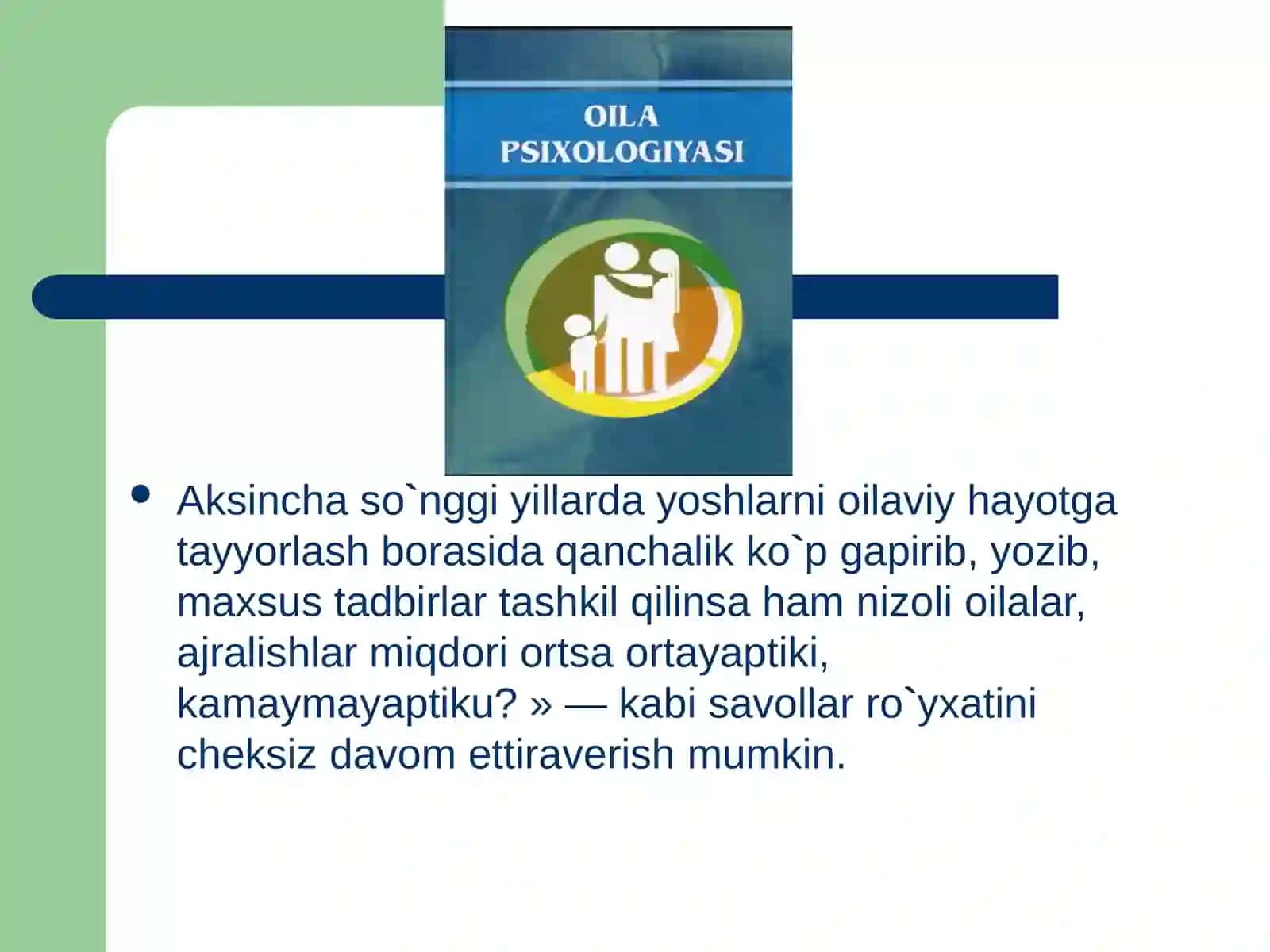 Oilaviy psixoterapiya amaliyotiga oid voqeliklar tahlili 3