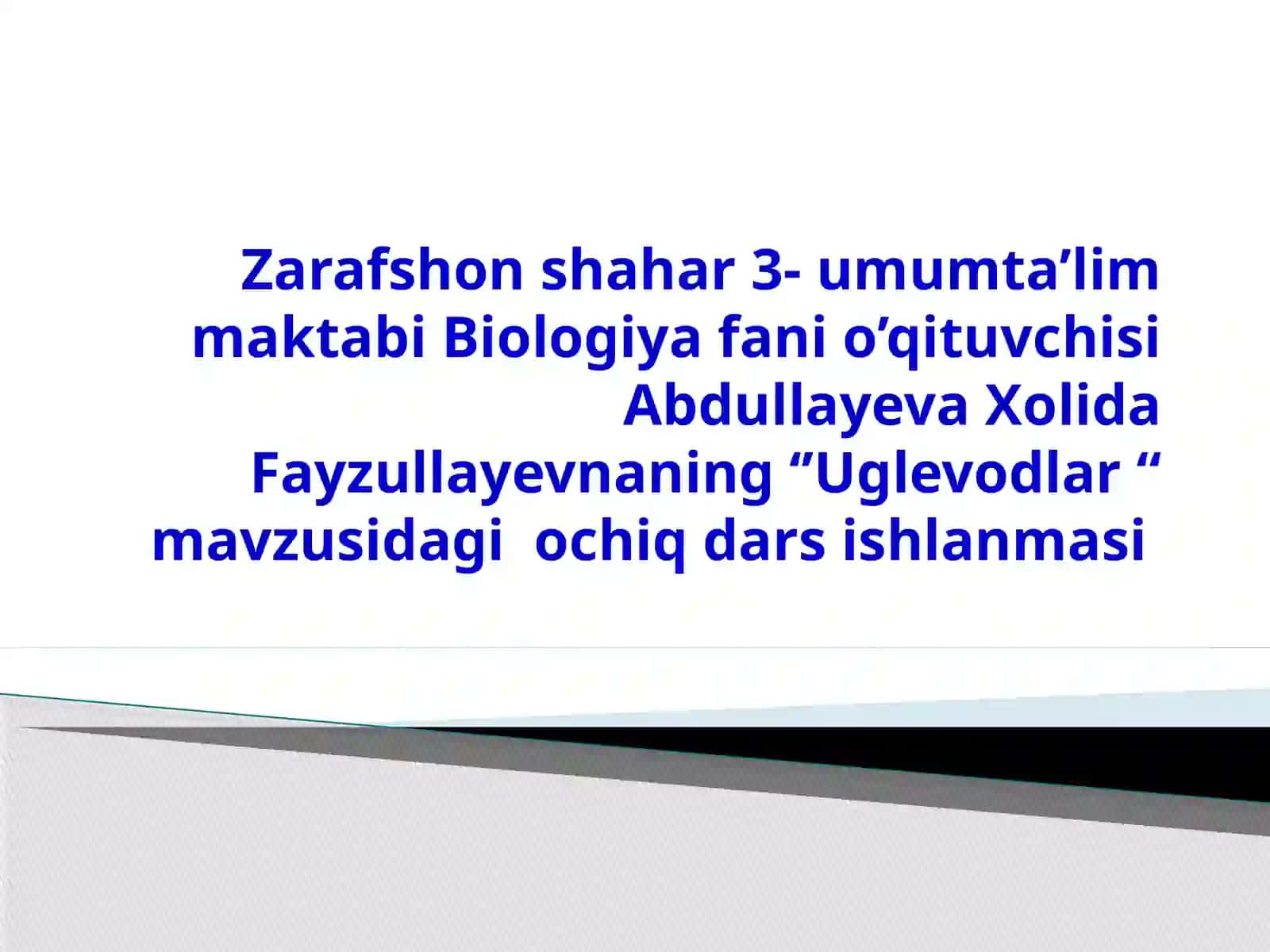9-sinf Biologiya fanidan Uglevodlar mavzuda dars taqdimot 3