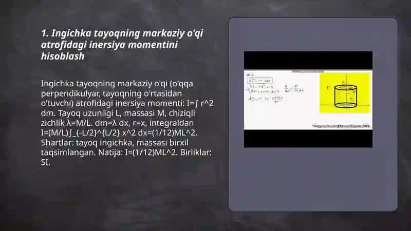 Ingichka tayoqning markaziy o'qi atrofidagi inersiya momentini hisoblash 3