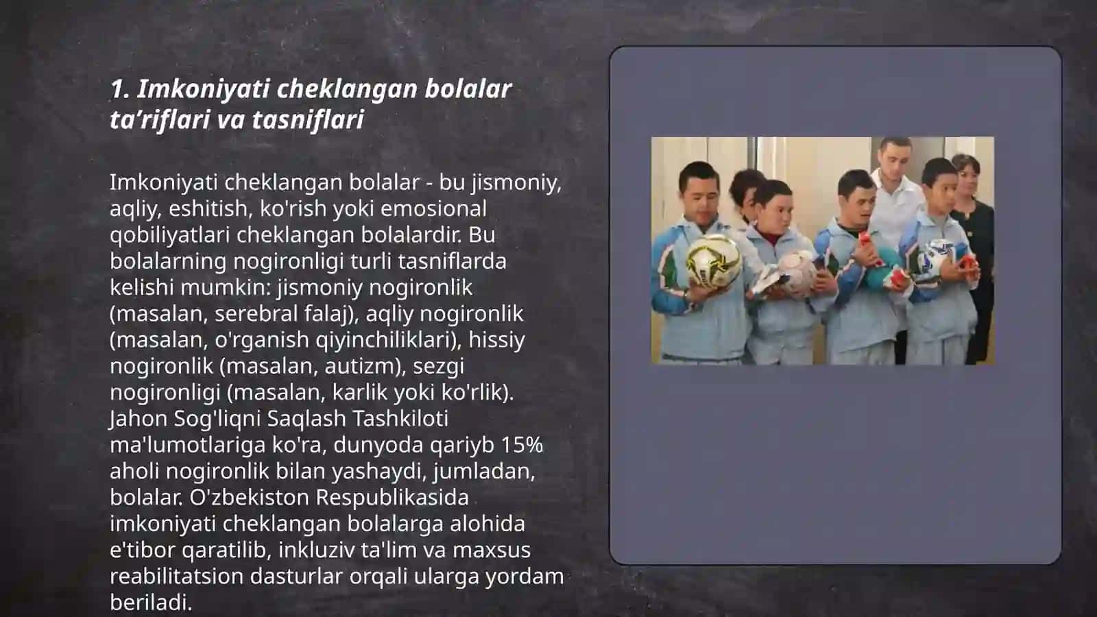 Imkoniyati cheklangan bolalar turlari va ularni inklyuziv taʼlimga jalb etish 3