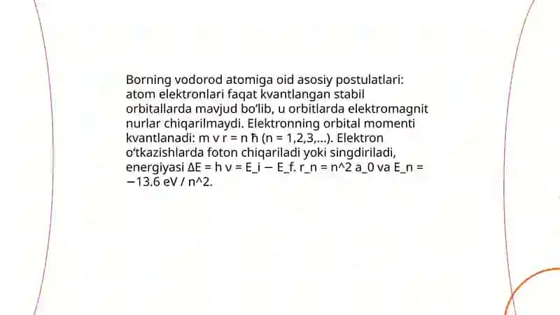 Borning vodorod atomiga oid asosiy postulatlari 3