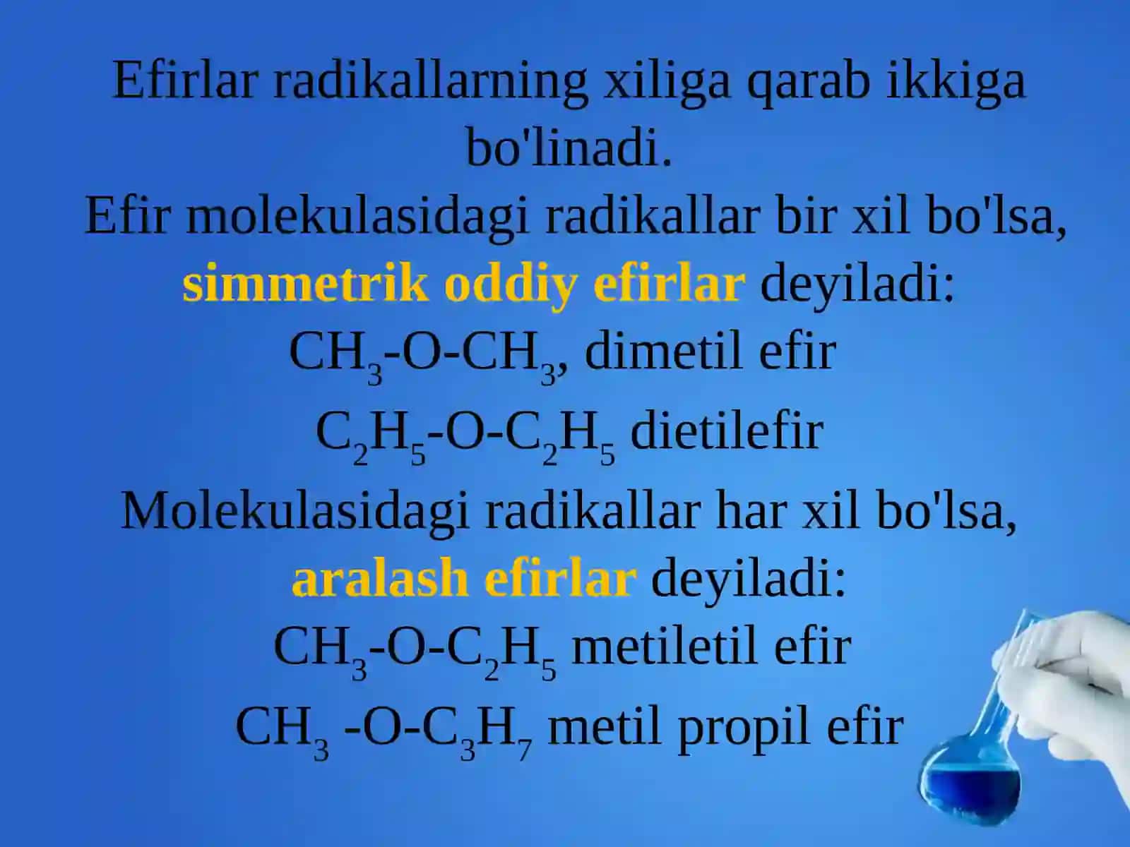 Oddiy efirlar.Olinishi va xossalari 3
