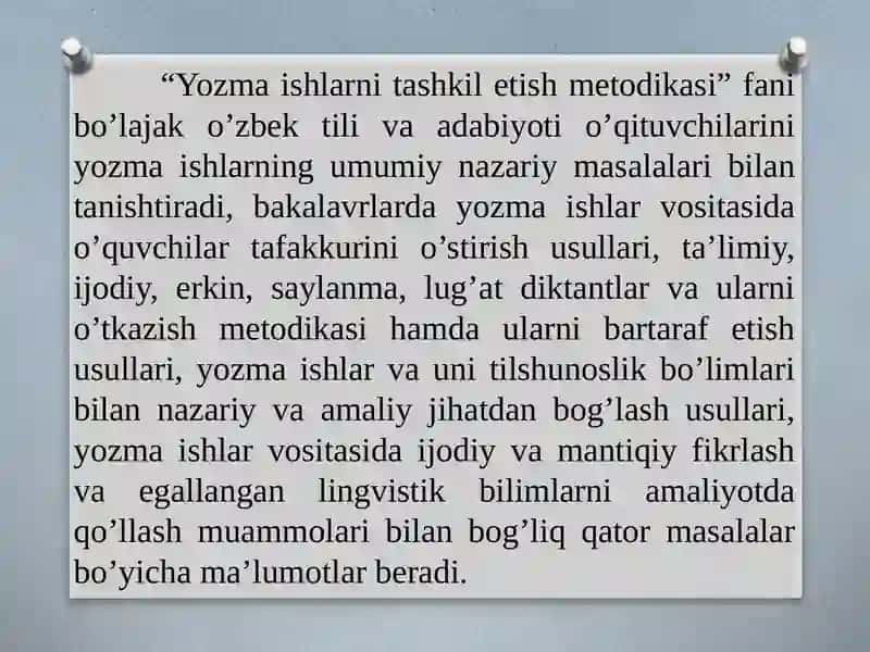 YOZMA ISHLARNI TASHKIL ETISH METODIKASI”  FANINING PREDMETI, MAQSAD VA VAZIFALARI. YOZMA ISHLAR O’QUVCHILAR NUTQINI SHAKLLANTIRUVCHI VOSITA SIFATIDA. 3