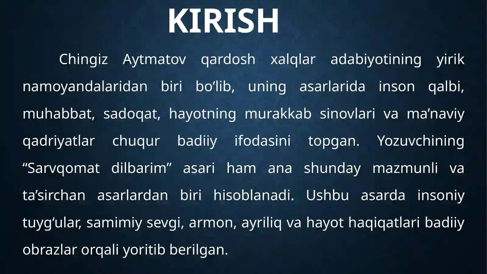 Chingiz aytmatovning sarvqomat dilbarim asari haqidamavzusidagi tayyorlagan MUSTAQIL ISHI 3