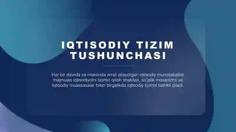 Iqtisodiy tizimlar va ularning turli modellari 3