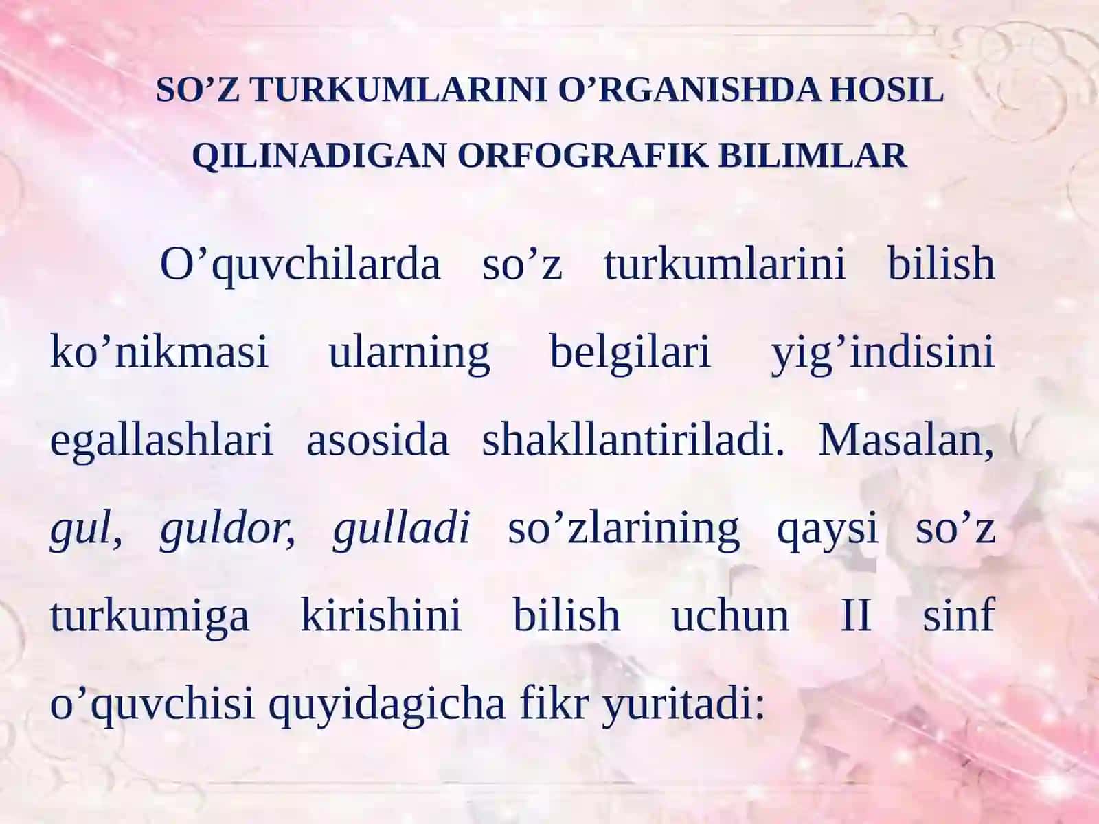 So'zturkumlarini o'rganishda hosil qilinadigan orfografik bilimlar 3