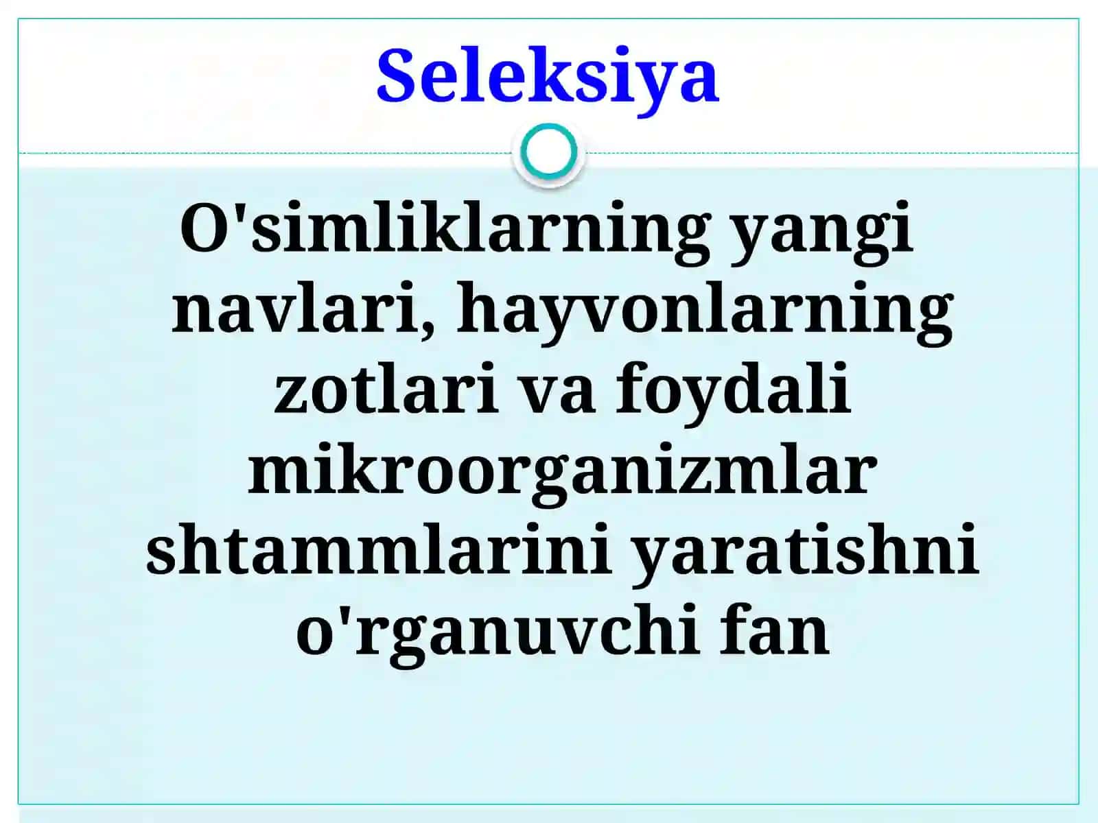 Biologiya - Seleksiya fanining maqsadi vazifalari va usullari 3
