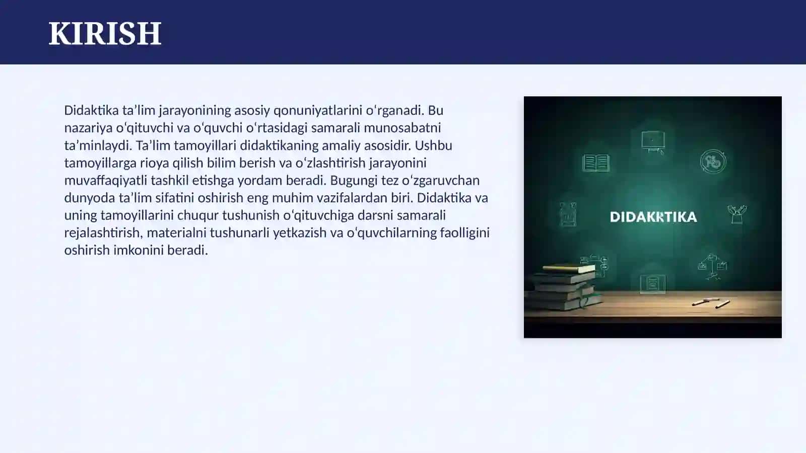 DIDAKTIKA –TA’LIM NAZARIYASI SIFATIDA. TA’LIM TAMOYILLARI 3