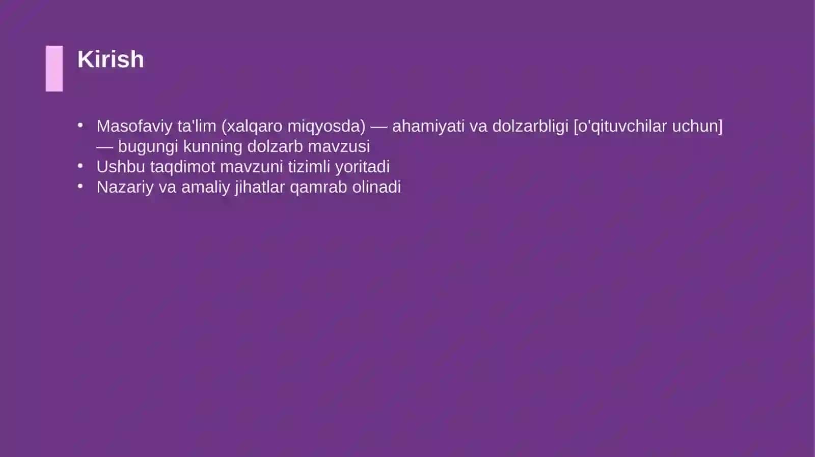 Masofaviy ta'lim (xalqaro miqyosda) — ahamiyati va dolzarbligi [o'qituvchilar uchun] 3
