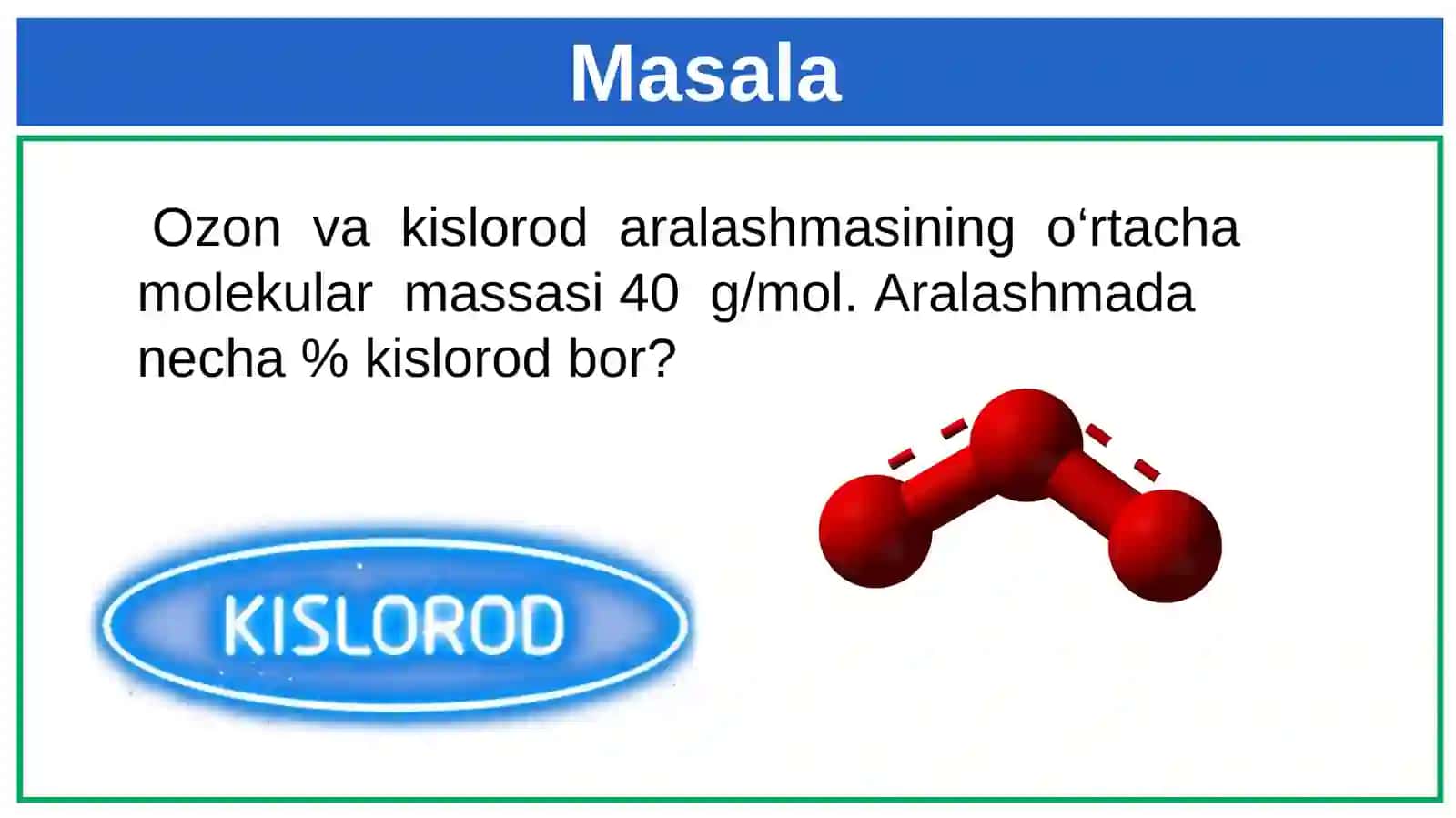 Kislorod - oddiy modda. 3