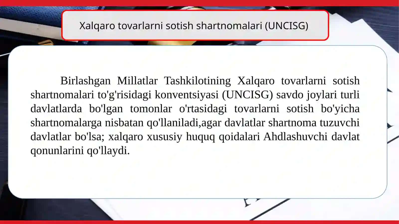 Xalqaro tovarlarni sotish shartnomalari va Incoterm Shartnomalari to’g’risidagi Birlashgan Millatlar Tashkiloti Konvensiyasiga kirish 3