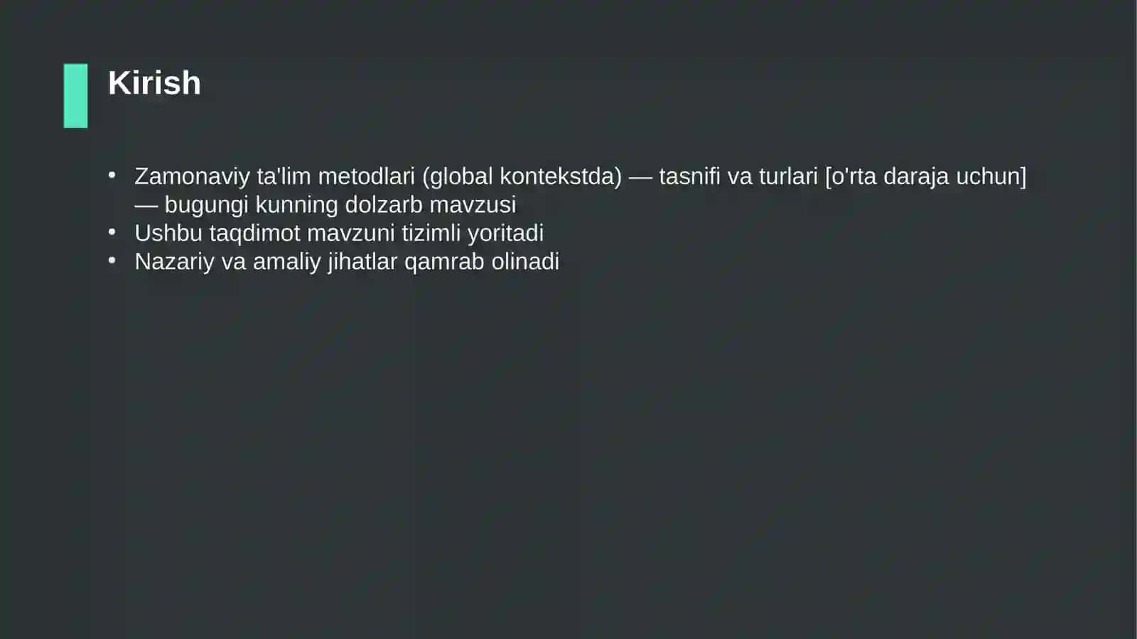 Zamonaviy ta'lim metodlari (global kontekstda) — tasnifi va turlari [o'rta daraja uchun] 3