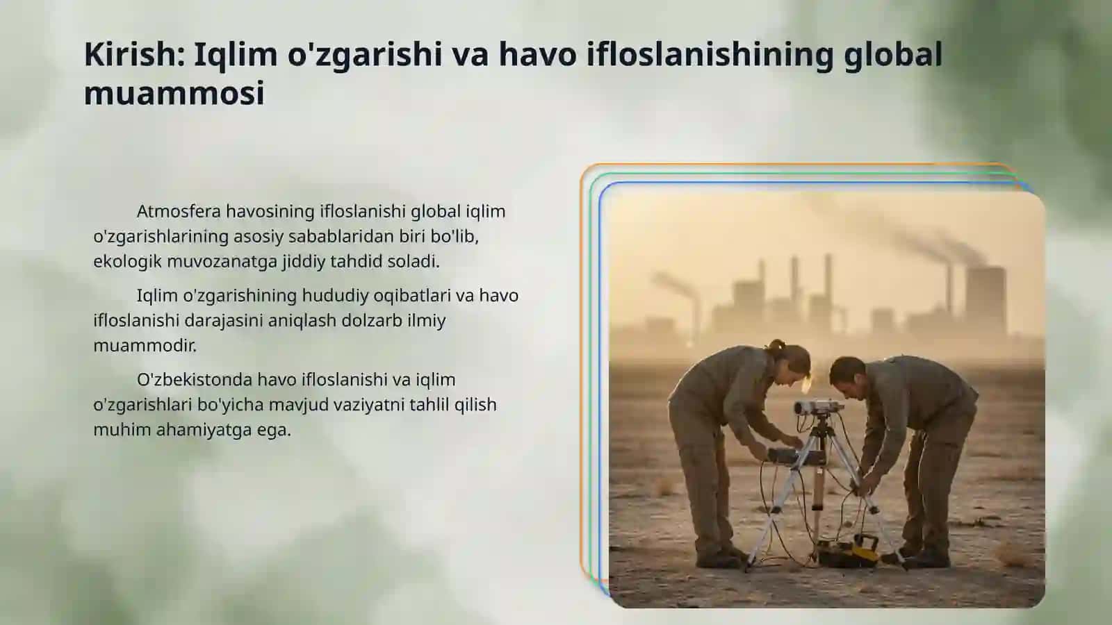 Atmosfera havosini ifloslanishi darajasini aniqlash.Iqlim oʻzgarishi:hududiy oʻzgarishlar va ularning oqibatlari 3