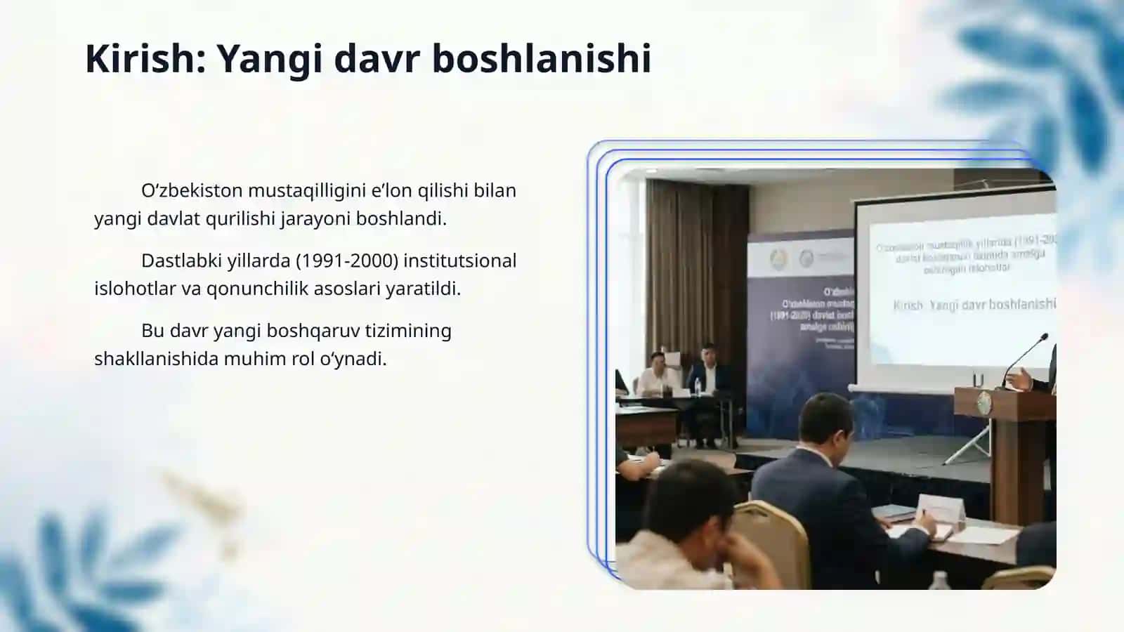 Oʻzbekiston mustaqillik yillarida(1991-2026) davlat boshqaruvi tizimida amalga oshirilgan islohotlar. 3