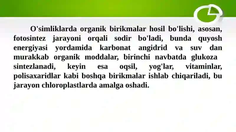 O'SIMLIKLARDA ORGANIK BIRIKMALAR HOSIL BO'LISHI 3
