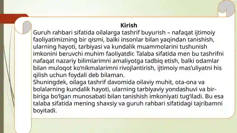 Guruh rahbari sifatida biror oilaga tashrif buyurish va taasurotlarini bayon etish. 3