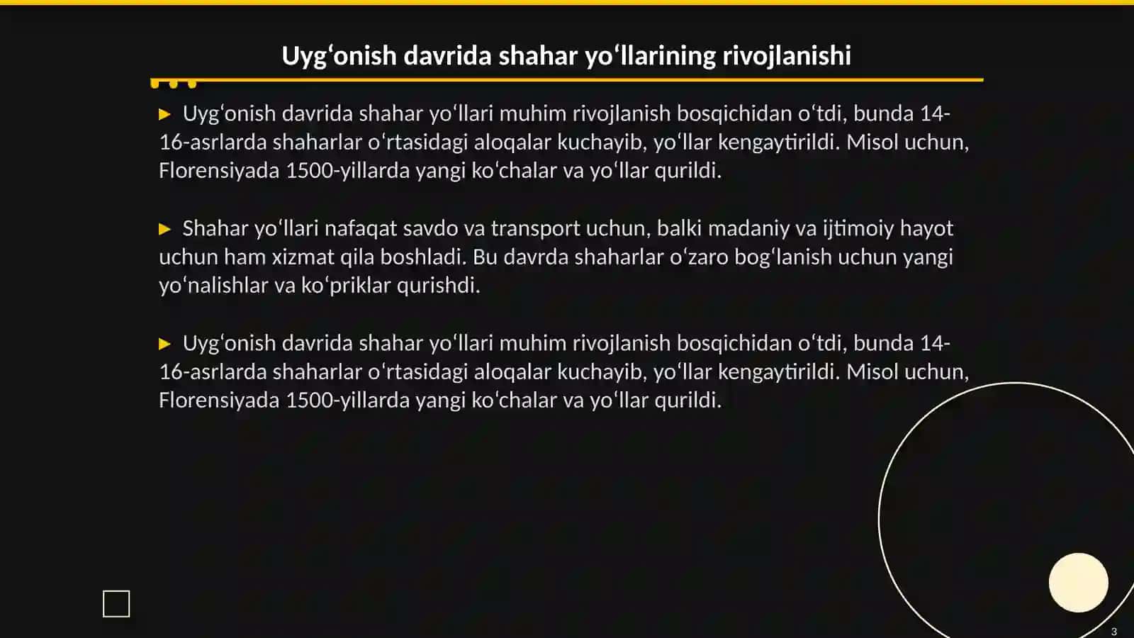 Yo‘llarda harakatning oshishi va yo‘l to‘shama sining tejamkor konstruksiyalarini paydo bo‘li shi. “Uyg‘onish” davridagi shahar yo‘llari va ko‘chalari 3
