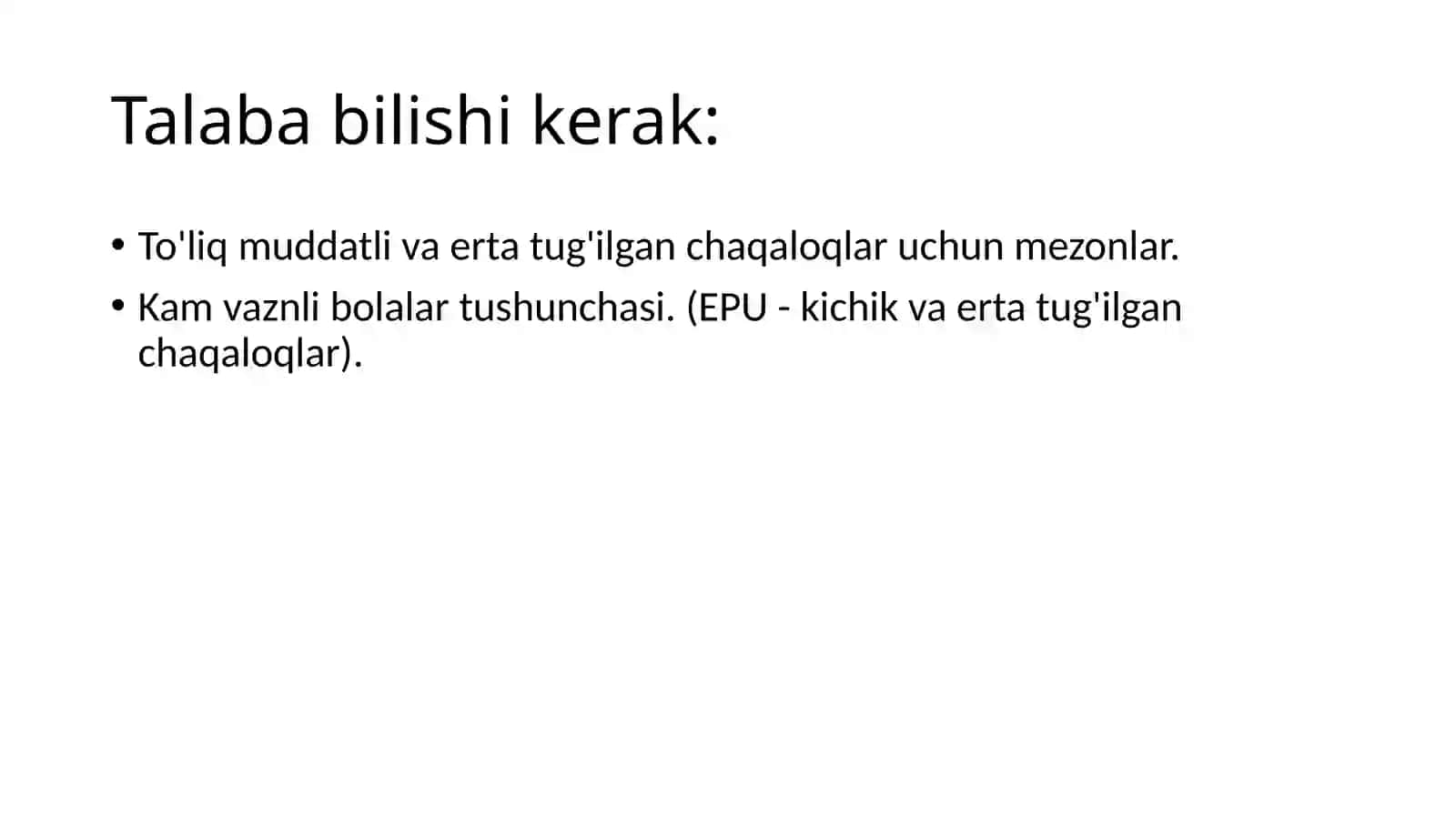 Yangitug'ilgan chaqaloqni ko'rikdan o'tkazish. Yetuk, chala, kam vaznli tug'ilgan chaqaloqlar haqida tushuncha. Chaqaloqlar reflekslari 3