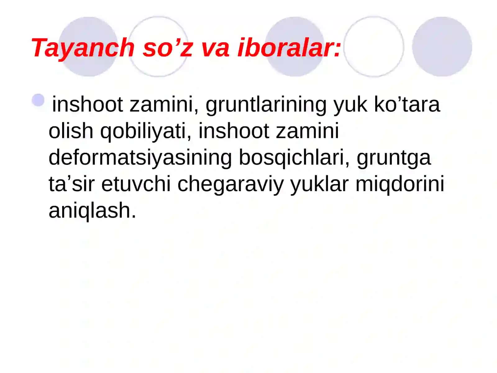 Inshoot zaminidagi gruntla-rining yuk ko‘tara olish qobiliyati 3