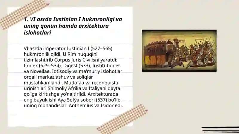 VI asrda Iustinian I hukmronligi va uning qonun hamda arxitektura islohotlari 3